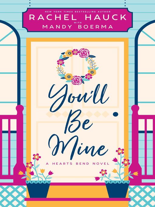 Title details for You'll Be Mine by Rachel Hauck - Wait list